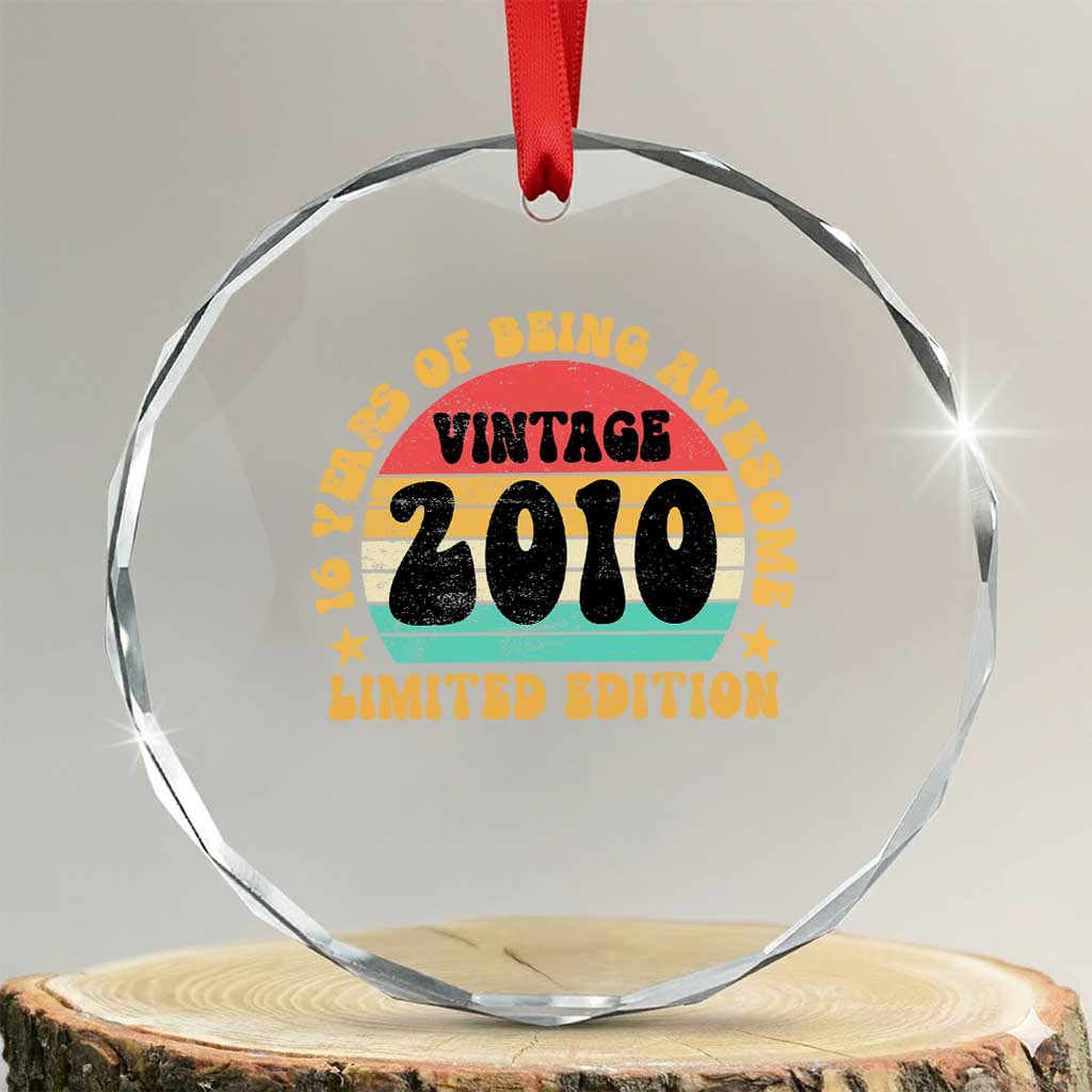 16th Birthday Crystal Glass Ornament Vintage 16yr 2010 Limited Edition 16 Year Old Gift TS10 Transparent Glass 3'' Circle Print Your Wear