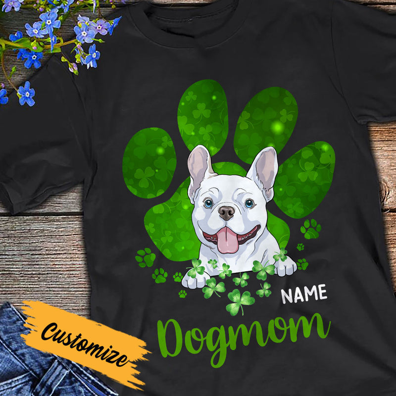 Personalized St Patricks Day Dog Mom T Shirt Paw Shamrock CTM Custom - Printyourwear
