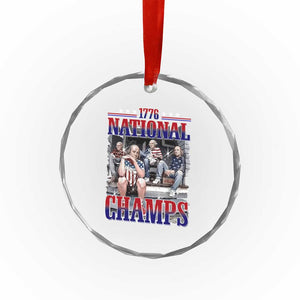 1776 National Champs Crystal Glass Ornament Funny Founding Father USA 250th Anniversary