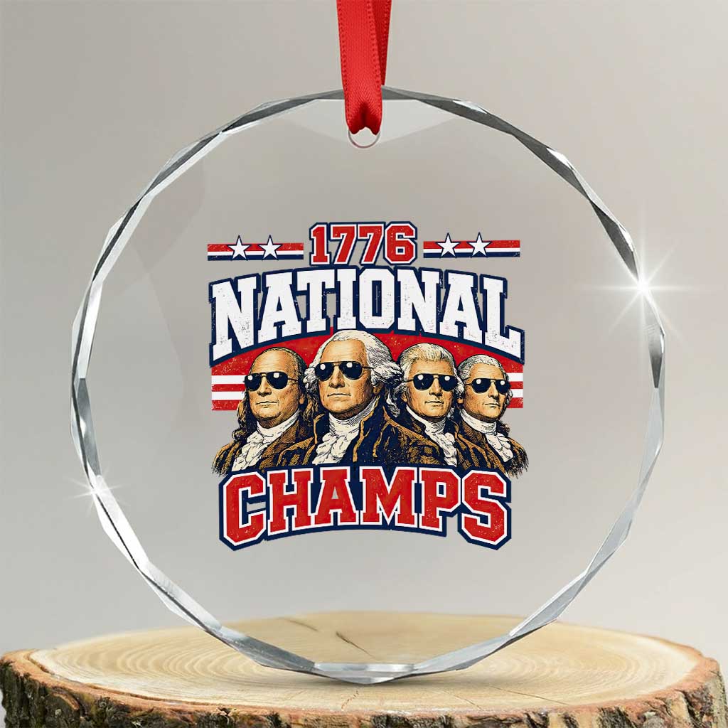 1776 National Champs Founding Fathers Graphic Crystal Glass Ornament Funny George Washington and Presidents Sunglasses Sports Style Patriotic