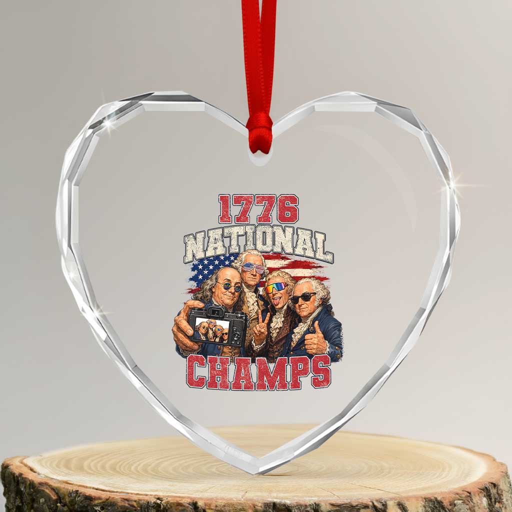 1776 National Champs Funny Founding Fathers Selfie Graphic Heart Crystal Glass Ornament George Washington and Ben Franklin Cool Sunglasses Patriotic TS02 Transparent Glass 3'' Heart Print Your Wear