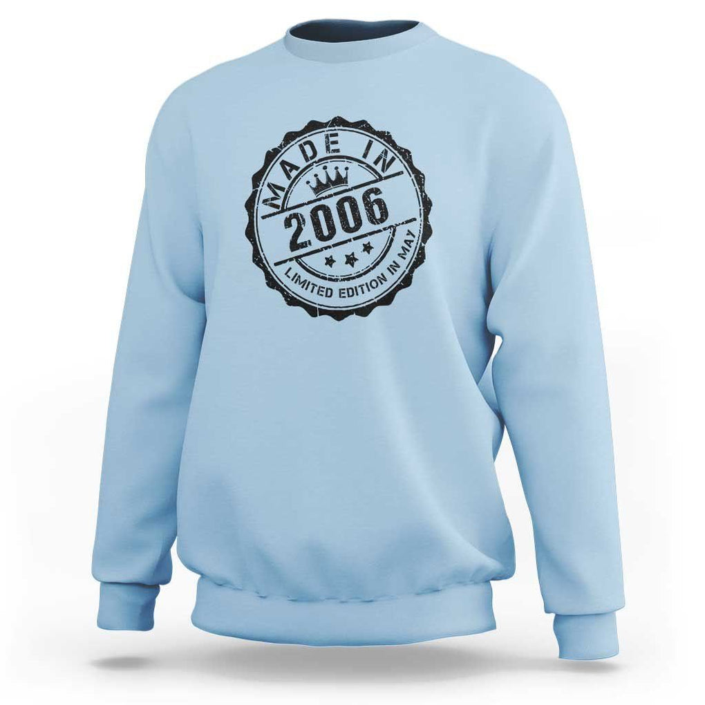 18th Birthday Sweatshirt Made In 2006 Limited Edition In May 18 Years Old Kid TS11 Light Blue Print Your Wear