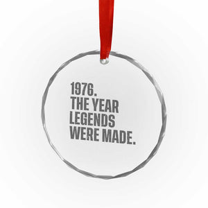 1976 The Year Legends Were Made Crystal Glass Ornament Minimalist Retro 50th Birthday TS02 Print Your Wear