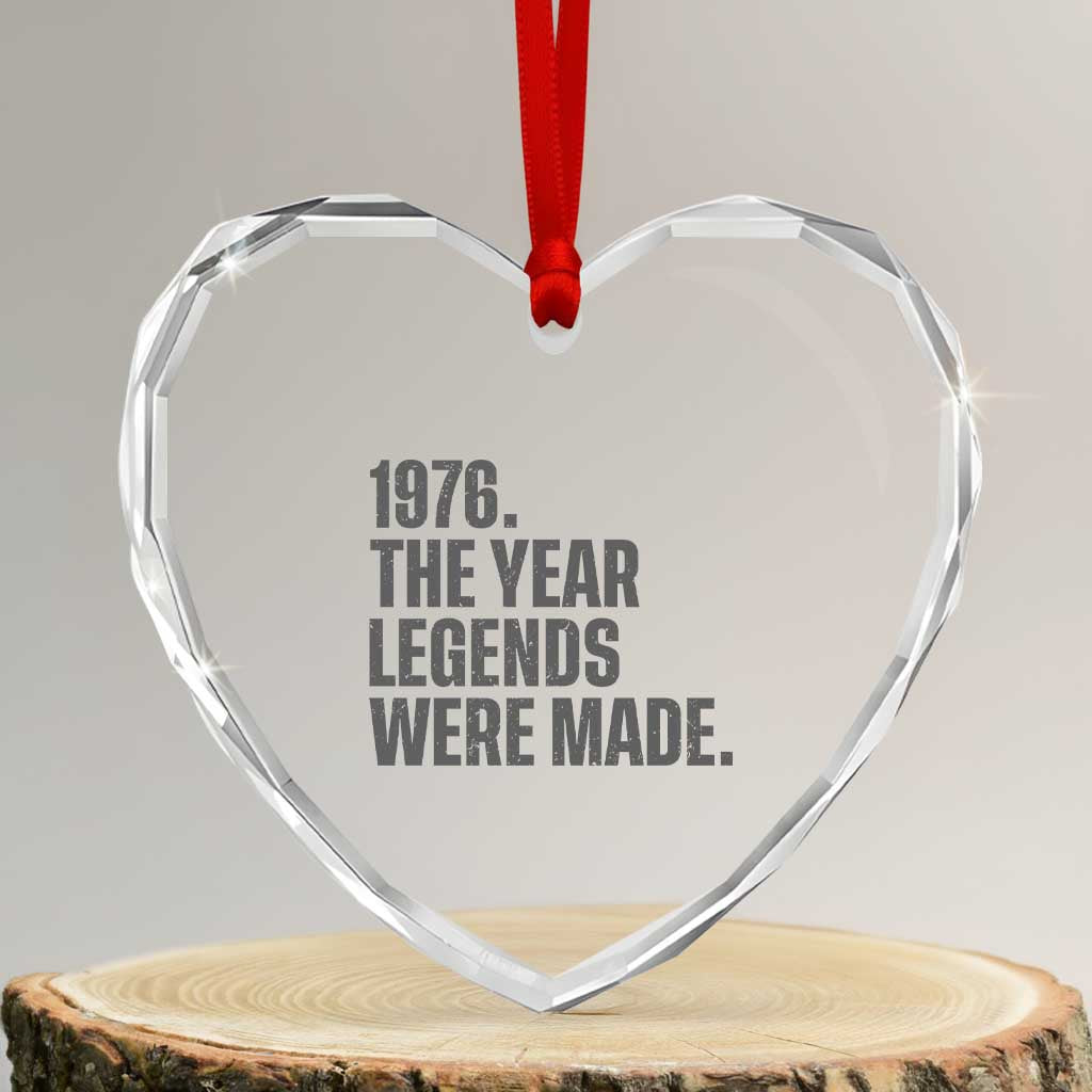 1976 The Year Legends Were Made Heart Crystal Glass Ornament Minimalist Retro 50th Birthday TS02 Transparent Glass 3'' Heart Print Your Wear