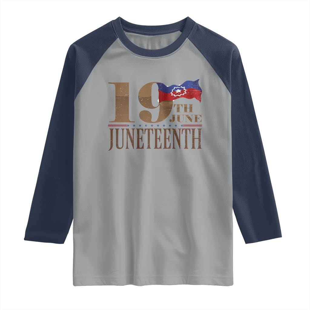 19th June Juneteenth Freedom Day Raglan Shirt Juneteenth Flag TS11 Sport Gray Navy Print Your Wear