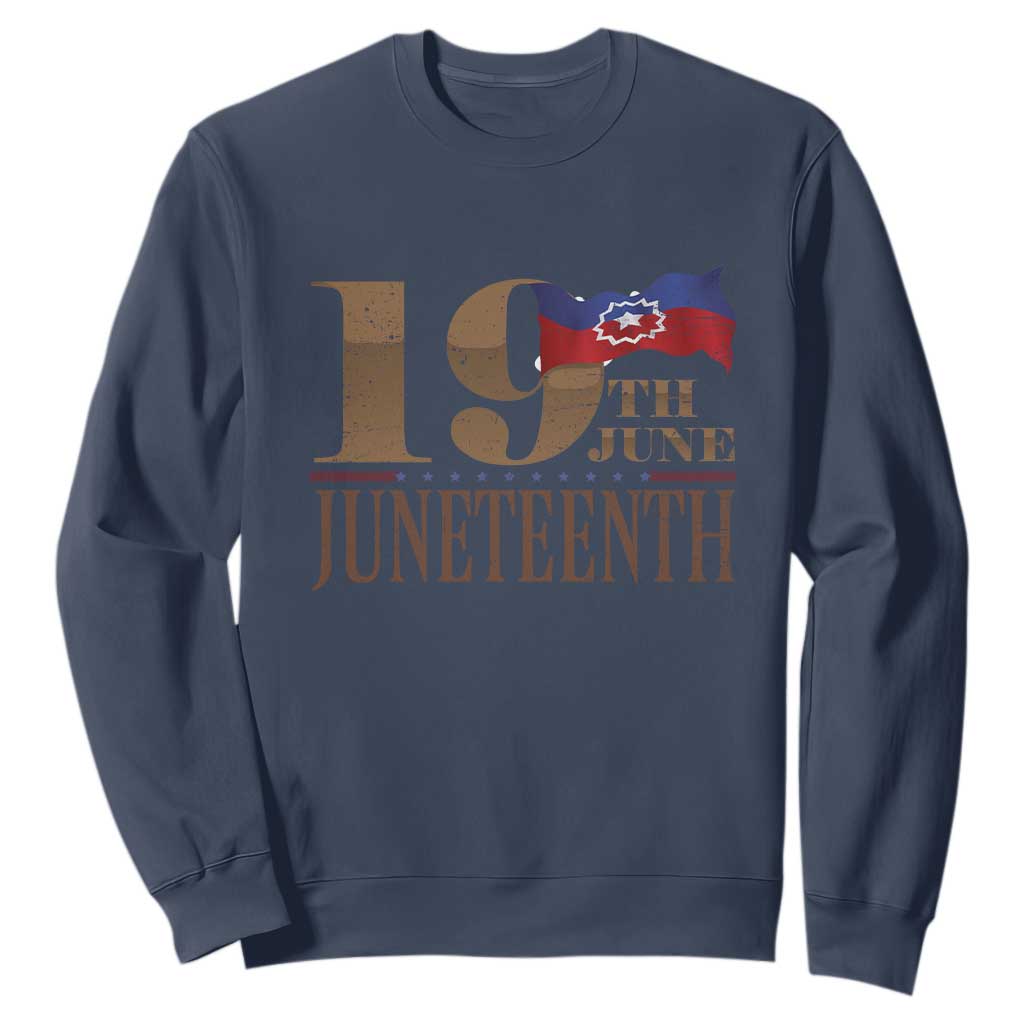 19th June Juneteenth Freedom Day Sweatshirt Juneteenth Flag TS11 Navy Print Your Wear