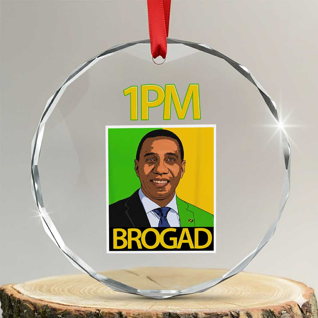 1PM BROGAD JLP Supporter Andrew Holness Crystal Glass Ornament Jamaica Labor Party Politics TS02 Transparent Glass 3'' Circle Print Your Wear