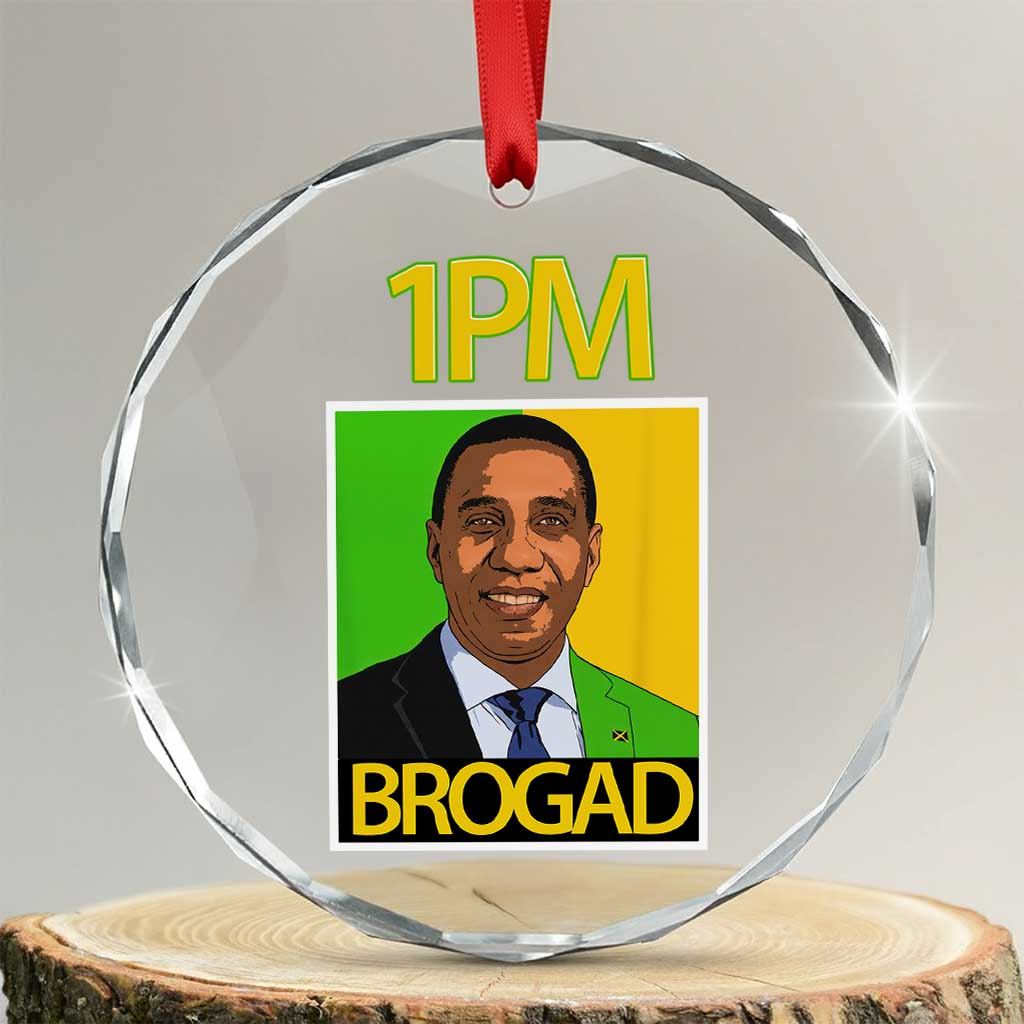 1PM BROGAD JLP Supporter Andrew Holness Crystal Glass Ornament Jamaica Labor Party Politics TS02 Transparent Glass 3'' Circle Print Your Wear