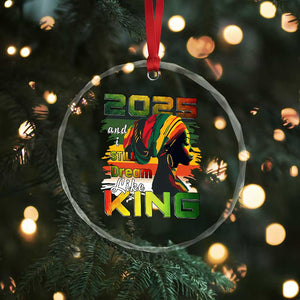 2025 And I Still Dream Like King Crystal Glass Ornament Martin Luther King Day TS11 Print Your Wear