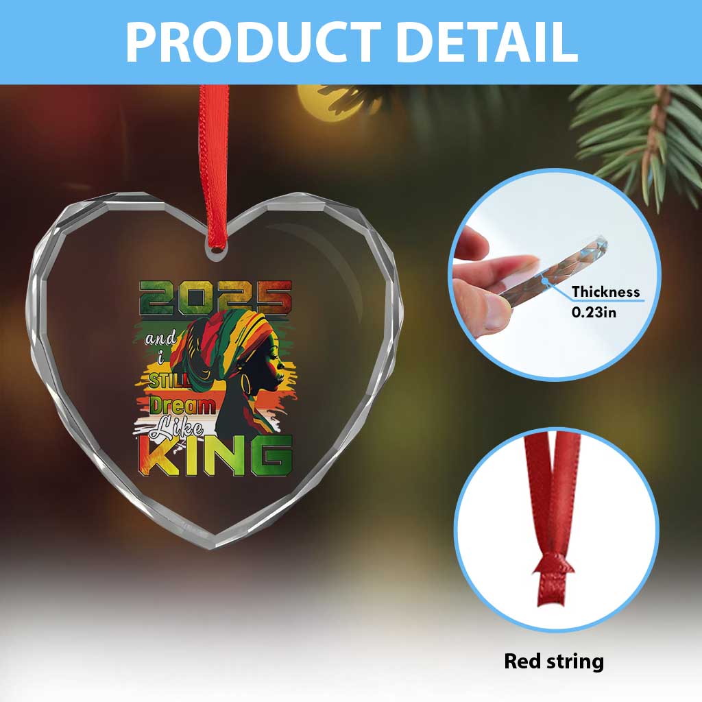 2025 And I Still Dream Like King Heart Crystal Glass Ornament Martin Luther King Day TS11 Print Your Wear