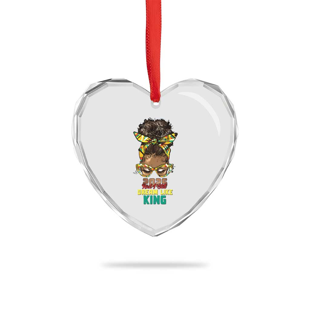 2025 And I Still Dream Like King MLK Day Heart Crystal Glass Ornament Messy Bun Black History Month TS11 Print Your Wear