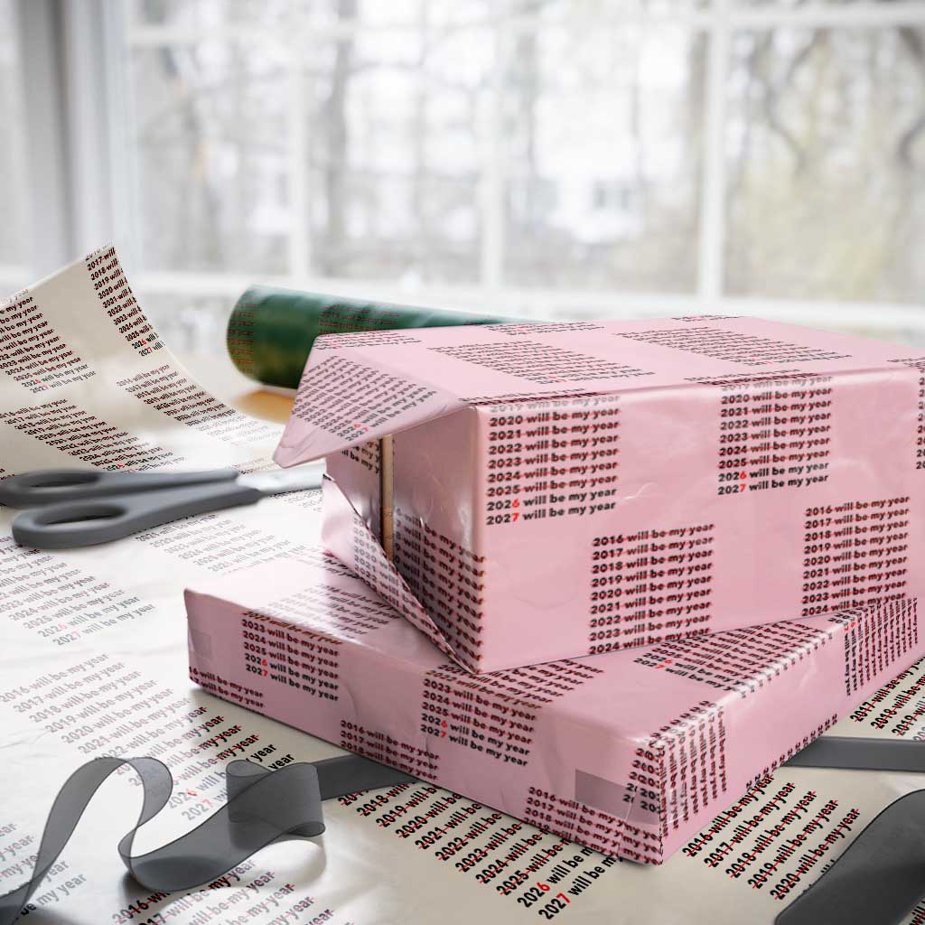 2026 2027 Will Be My Year Wrapping Paper Roll Funny New Year Motivation Comeback Energy TS02 Light Pink Print Your Wear