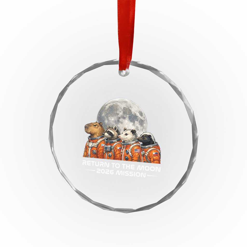 2026 Mission Lunar Orbit Animal Crew Crystal Glass Ornament Funny Capybara Raccoon Opossum Skunk Astronauts TS02 Print Your Wear