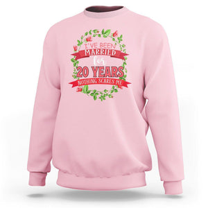 20th Wedding Anniversary Sweatshirt Marriaged For 20 Years Nothing Scares Me TS09 Light Pink Printyourwear