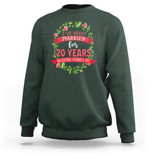 20th Wedding Anniversary Sweatshirt Marriaged For 20 Years Nothing Scares Me TS09 Dark Forest Green Printyourwear