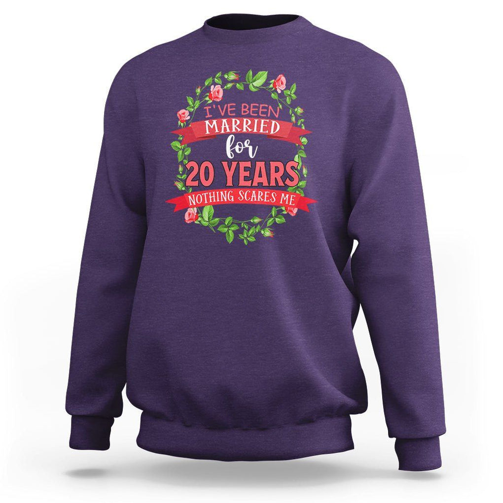 20th Wedding Anniversary Sweatshirt Marriaged For 20 Years Nothing Scares Me TS09 Purple Printyourwear