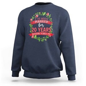 20th Wedding Anniversary Sweatshirt Marriaged For 20 Years Nothing Scares Me TS09 Navy Printyourwear