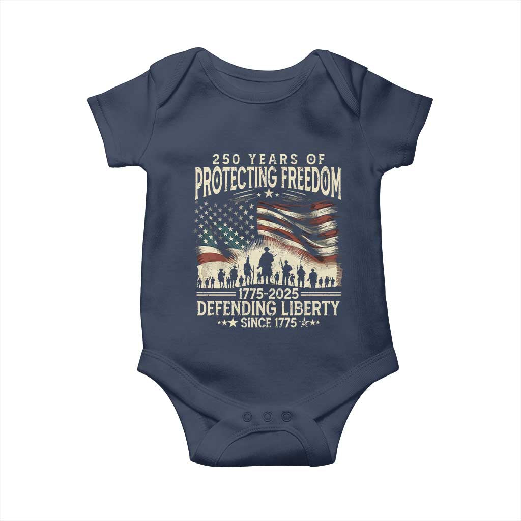 250 Years Of Protecting Freedom Defending Liberty Since 1775 Baby Onesie US Military Army Birthday TS11 Navy Print Your Wear