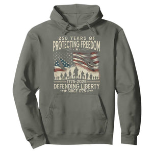250 Years Of Protecting Freedom Defending Liberty Since 1775 Hoodie US Military Army Birthday TS11 Military Green Print Your Wear
