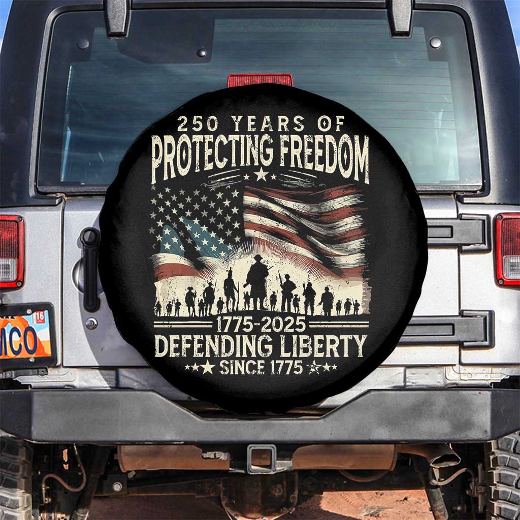 250 Years Of Protecting Freedom Defending Liberty Since 1775 Spare Tire Cover US Military Army Birthday TS11 No hole Black Print Your Wear