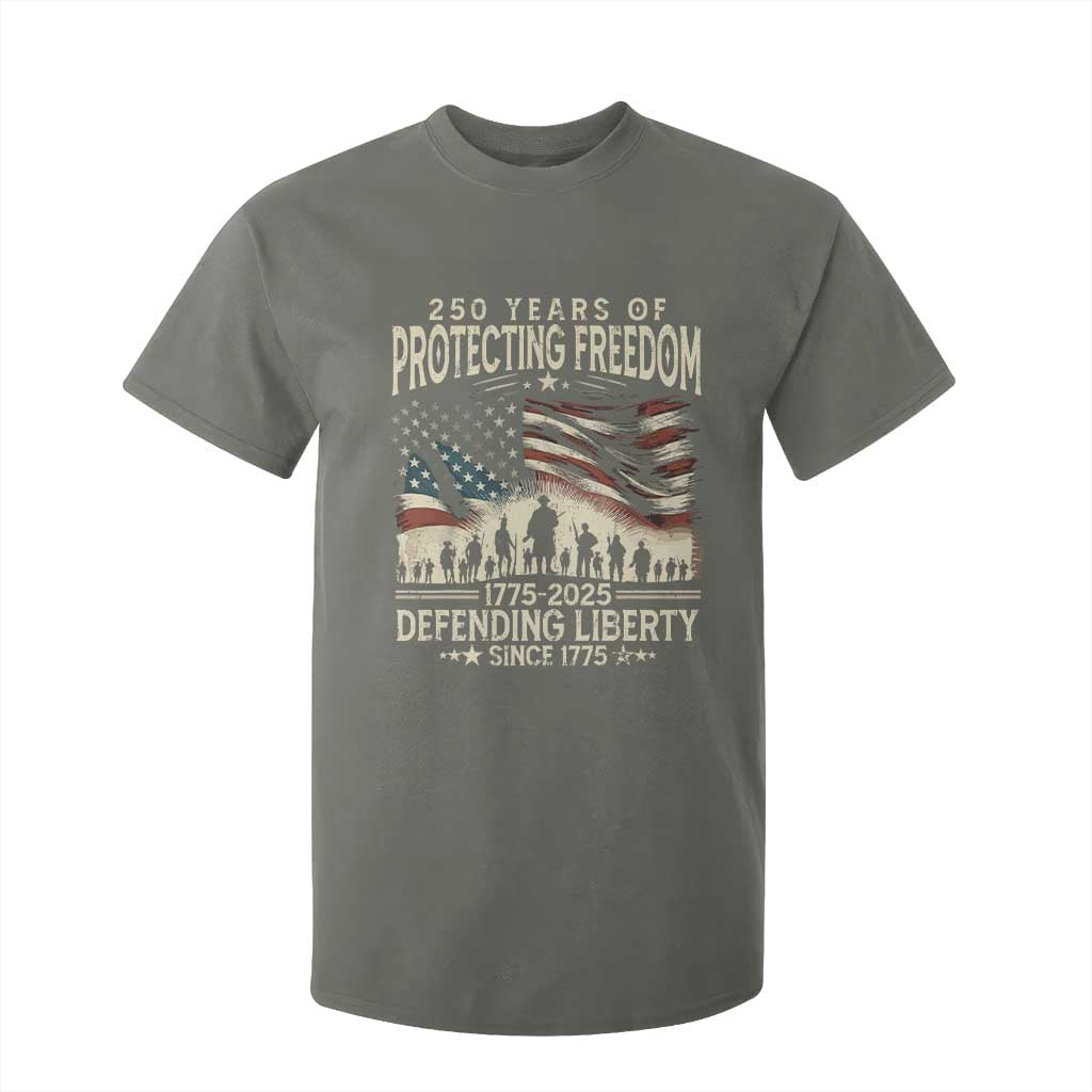 250 Years Of Protecting Freedom Defending Liberty Since 1775 T Shirt For Kid US Military Army Birthday TS11 Military Green Print Your Wear