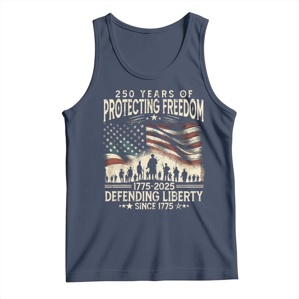 250 Years Of Protecting Freedom Defending Liberty Since 1775 Tank Top US Military Army Birthday TS11 Navy Print Your Wear