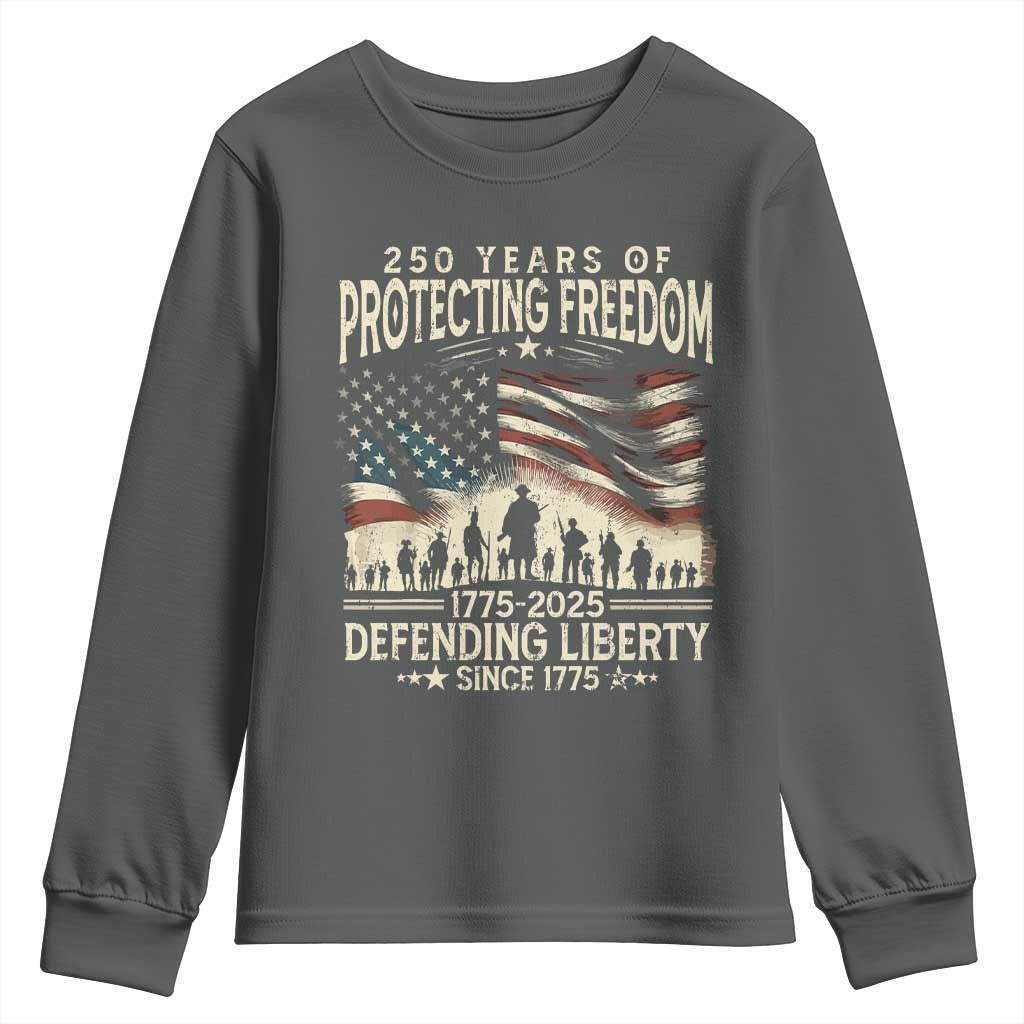 250 Years Of Protecting Freedom Defending Liberty Since 1775 Youth Sweatshirt US Military Army Birthday TS11 Dark Heather Print Your Wear