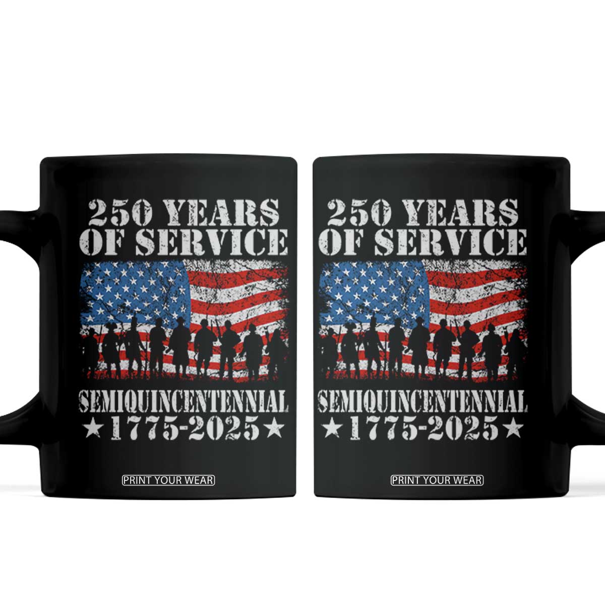 250 Years Of Service Semiquincentennial Coffee Mug US Military Army Birthday American Flag TS11 Black Print Your Wear