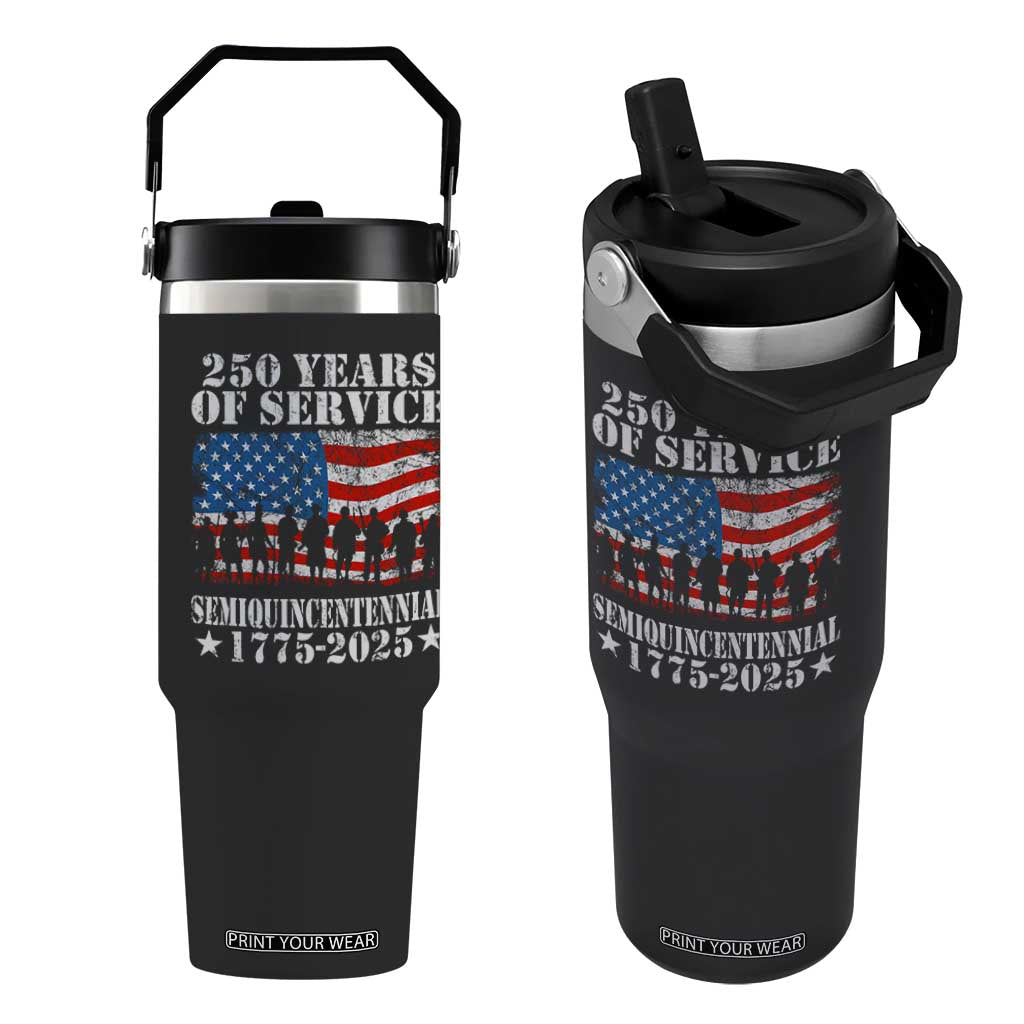 250 Years Of Service Semiquincentennial Flip Straw Tumbler US Military Army Birthday American Flag TS11 One Size: 30 oz Black Print Your Wear