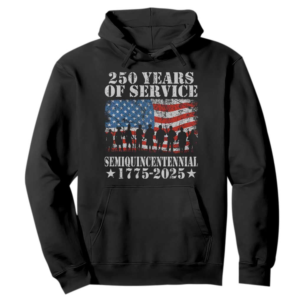 250 Years Of Service Semiquincentennial Hoodie US Military Army Birthday American Flag TS11 Black Print Your Wear