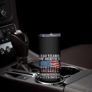 250 Years Of Service Semiquincentennial Skinny Tumbler US Military Army Birthday American Flag TS11 Print Your Wear
