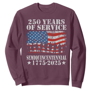 250 Years Of Service Semiquincentennial Sweatshirt US Military Army Birthday American Flag TS11 Maroon Print Your Wear