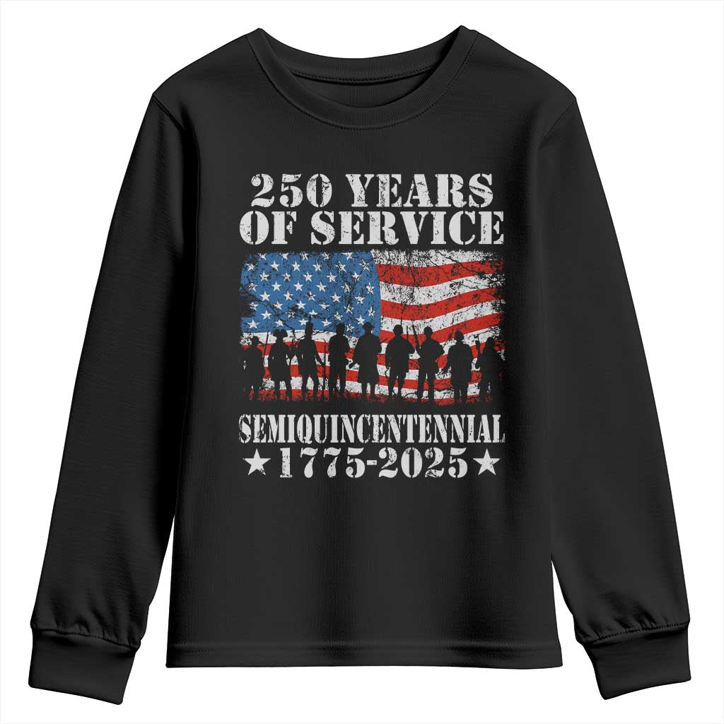 250 Years Of Service Semiquincentennial Youth Sweatshirt US Military Army Birthday American Flag TS11 Black Print Your Wear