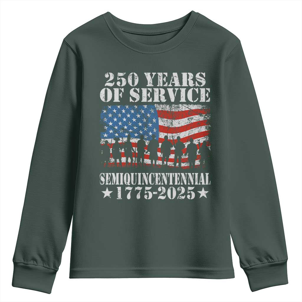250 Years Of Service Semiquincentennial Youth Sweatshirt US Military Army Birthday American Flag TS11 Dark Forest Green Print Your Wear