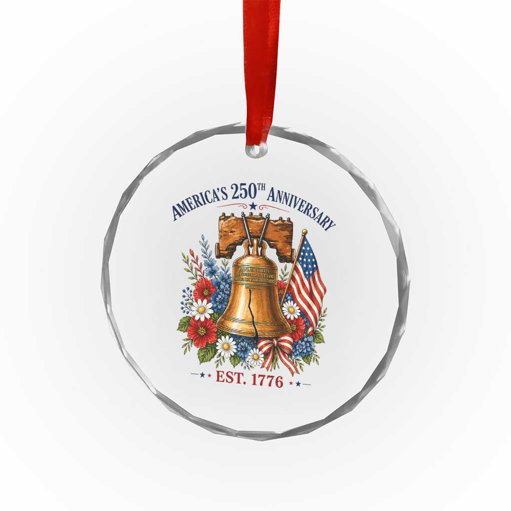 250 Anniversary Crystal Glass Ornament Floral Liberty Bell USA 250th American 4th July 2026 TS10 Print Your Wear