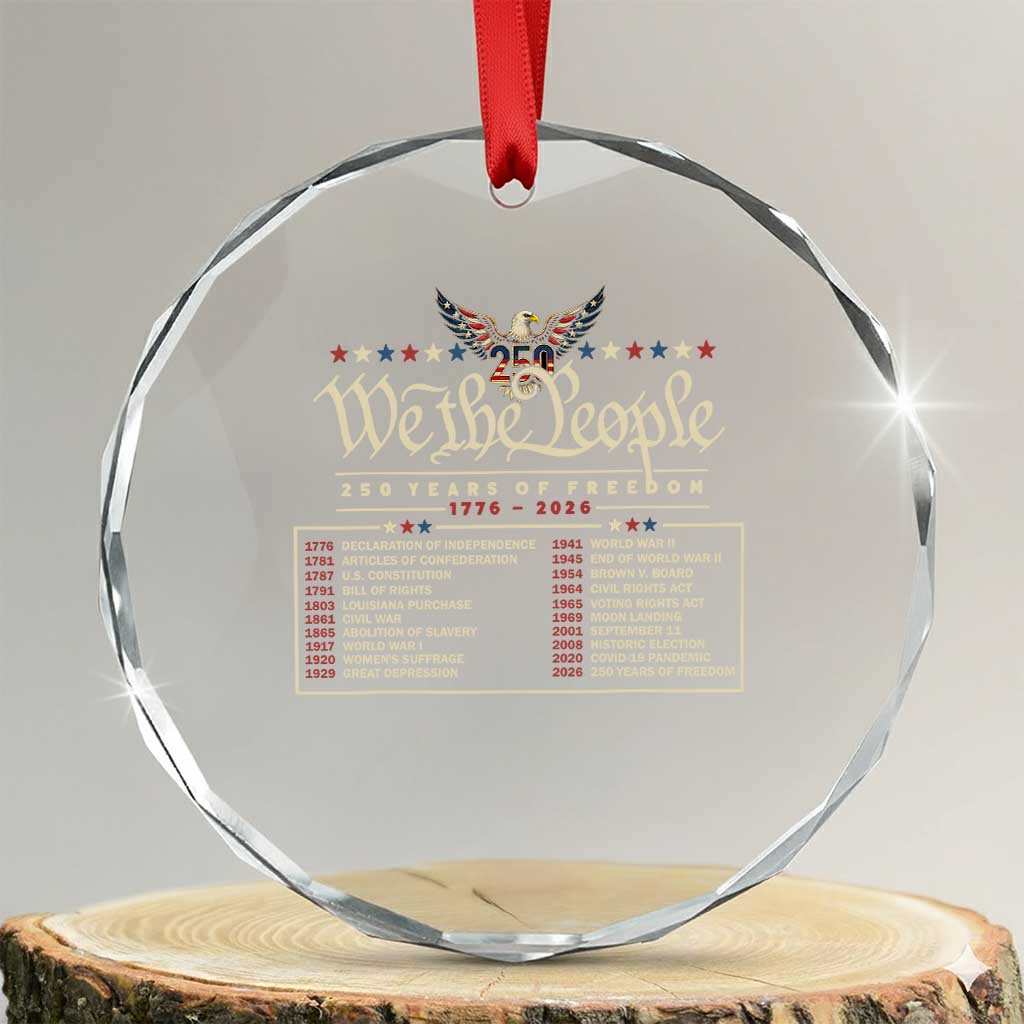 250 Year Timeline 1776 2026 Patriotic Historical Anniversary Crystal Glass Ornament TS11 Transparent Glass 3'' Circle Print Your Wear
