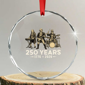 250 Years 1776-2026 Founding Fathers Rock Band Crystal Glass Ornament George Washington Benjamin Franklin Uncle Sam TS02 Transparent Glass 3'' Circle Print Your Wear