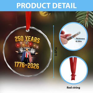 250 Years 1776-2026 Trump Daddys Home Patriotic Crystal Glass Ornament Fireworks 250th Anniversary Semiquincentennial Celebration TS02 Print Your Wear