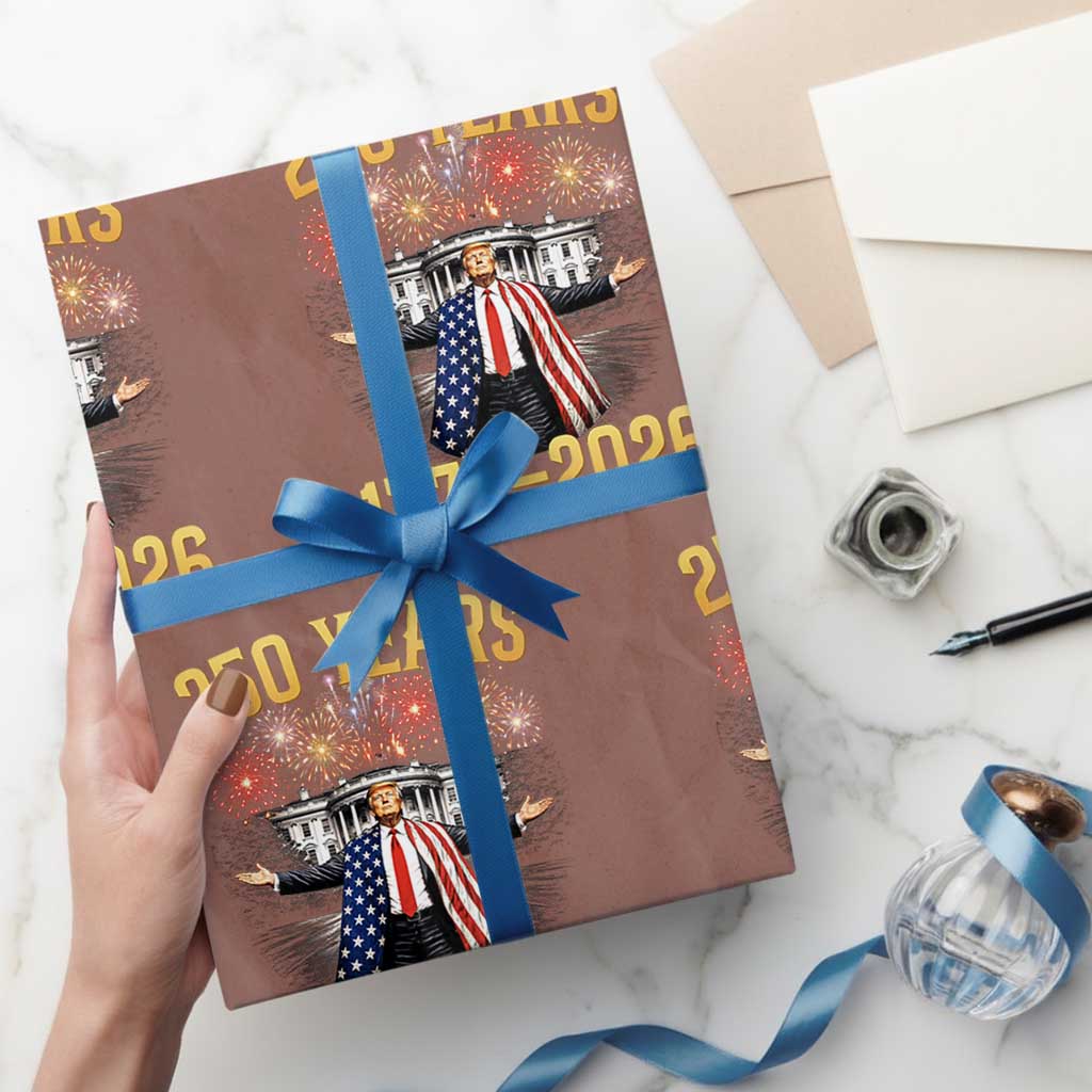 250 Years 1776-2026 Trump Daddys Home Patriotic Wrapping Paper Roll Fireworks 250th Anniversary Semiquincentennial Celebration TS02 Mocha Print Your Wear