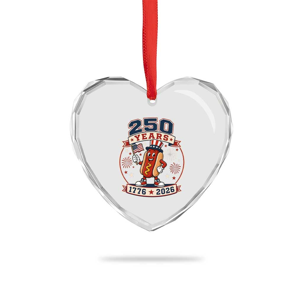 250 Years 1776 to 2026 Cartoon Hot Dog Heart Crystal Glass Ornament Funny Uncle Sam Top Hat Waving American Flag Semiquincentennial