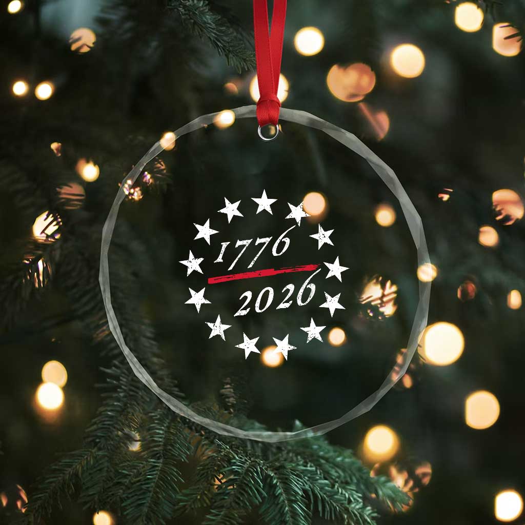 250 Years America Anniversary Crystal Glass Ornament 13 Stars 1776 2026 250th Independence Day TS11 Print Your Wear