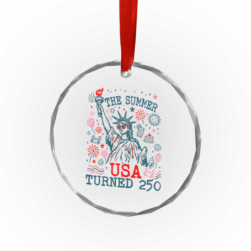250 Years America Anniversary Statue of Liberty Crystal Glass Ornament The Summer USA Turned 250 TS14 Print Your Wear