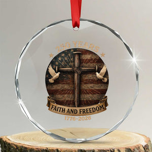 250 Years America Crystal Glass Ornament 250th Birthday 4th Of July Independence Day Faith Freedom TS10 Transparent Glass 3'' Circle Print Your Wear