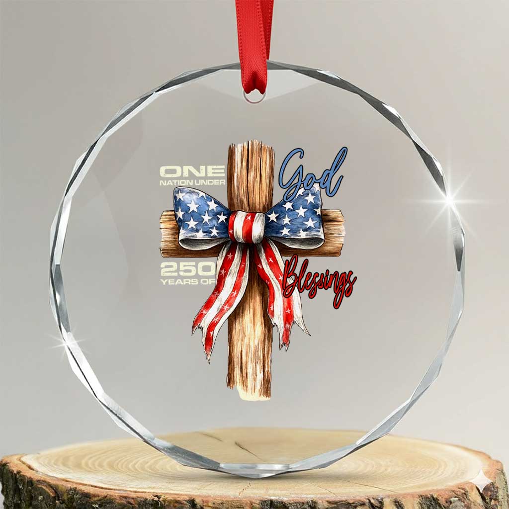 250 Years America Crystal Glass Ornament Coquette Bow Cross American 4th Of July 250th Anniversary TS10 Transparent Glass 3'' Circle Print Your Wear