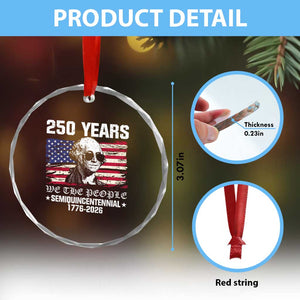 250 Years America Flag Crystal Glass Ornament George Washington 1776 2026 USA 250th Anniversary Patriotic TS10 Print Your Wear