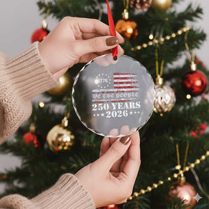 250 Years America Flag Crystal Glass Ornament USA 250th Anniversary Patriotic We The People 1776 2026 TS10 Print Your Wear