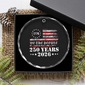 250 Years America Flag Crystal Glass Ornament USA 250th Anniversary Patriotic We The People 1776 2026 TS10 Print Your Wear