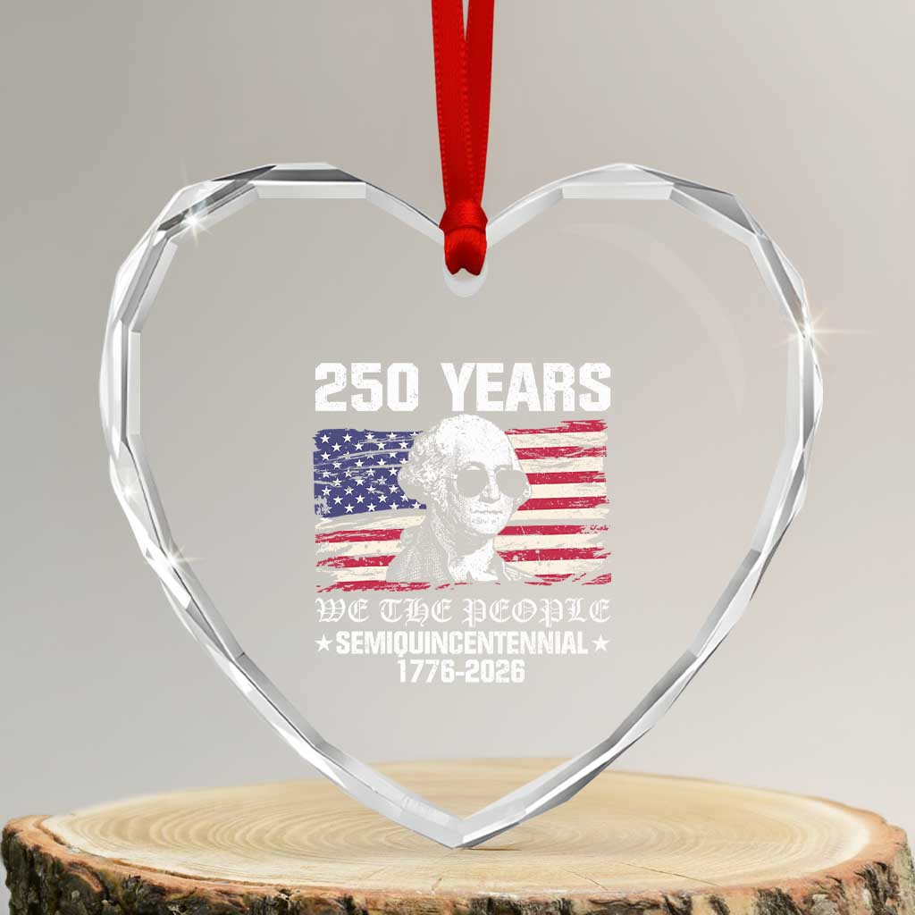 250 Years America Flag Heart Crystal Glass Ornament George Washington 1776 2026 USA 250th Anniversary Patriotic TS10 Transparent Glass 3'' Heart Print Your Wear