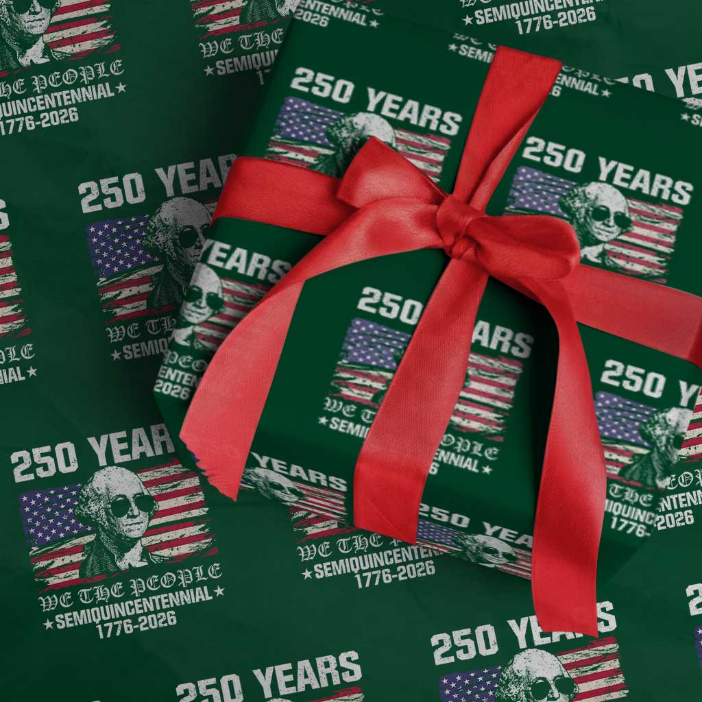 250 Years America Flag Wrapping Paper Roll George Washington 1776 2026 USA 250th Anniversary Patriotic TS10 Green Print Your Wear