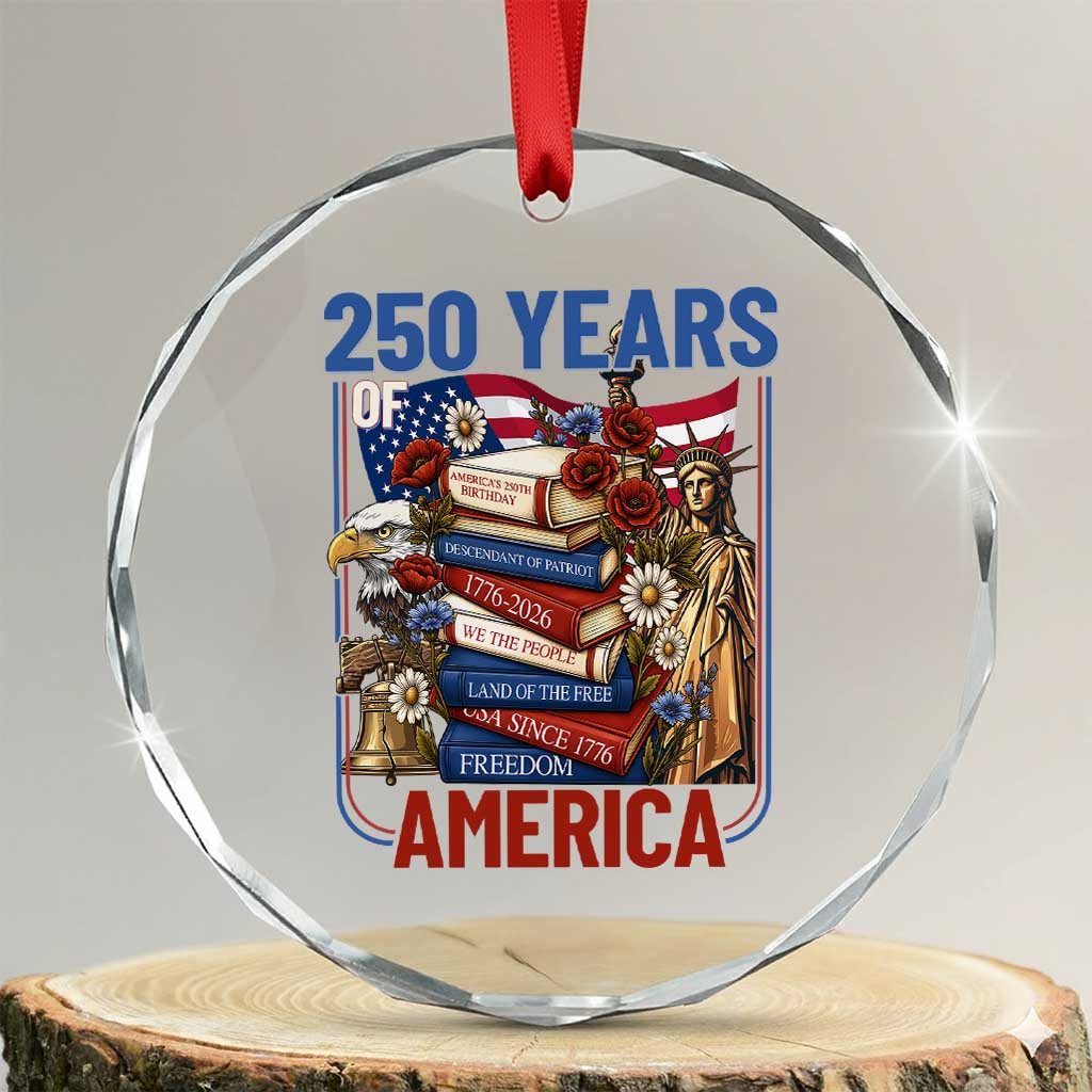 250 Years American Anniversary Crystal Glass Ornament Patriotic Book Reader 4th of July TS14 Transparent Glass 3'' Circle Print Your Wear